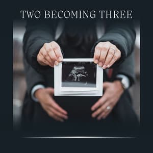 Two Becoming Three - Womb Sounds