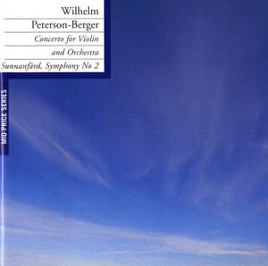 Peterson-Berger: Violin Concerto & Symphony No. 2 - Wilhelm Peterson-Berger