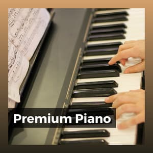 Premium Piano - Emotional Piano Music