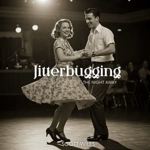 Jitterbugging the Night Away - Scott Wiles