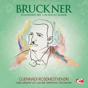 Bruckner: Symphony No. 5 in B-Flat Major - USSR Ministry Of Culture Symphony Orchestra