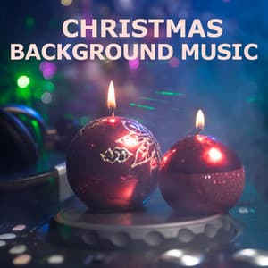 Christmas Background Music - Christmas 2018