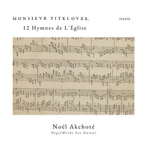 12 Hymnes de L'Église - Jehan Titelouze