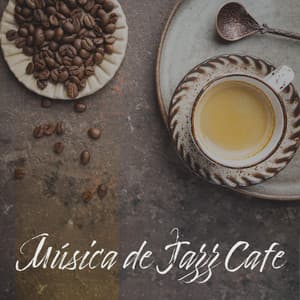 Música de Jazz Cafe: Jazz Relajante y Música Bossa Nova para Relajarse, Estudiar - Jazz Relaxante Música de Oasis