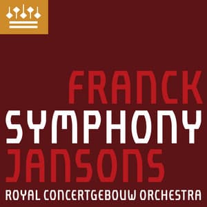 Franck: Symphony in D Minor, FWV48, Op. 48, M48 - César Franck