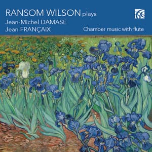 Damase & Françaix: Chamber Music with Flute - Ransom Wilson