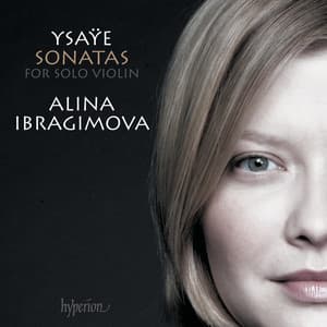 Ysaÿe: The 6 Sonatas for Solo Violin - Eugène Ysaÿe