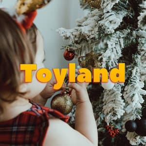 Toyland - Canzoni di Natale