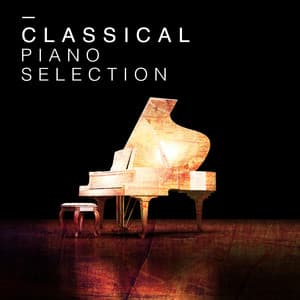 Classical Piano Selection - Classical Piano