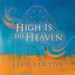 High Is the Heaven - Liam Lawton