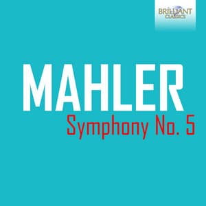 Mahler: Symphony No. 5 - Gustav Mahler