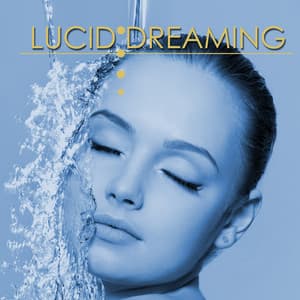 Lucid Dreaming - Pure Hypnotic Music for Lucid Dreams - Lucid Dreaming World