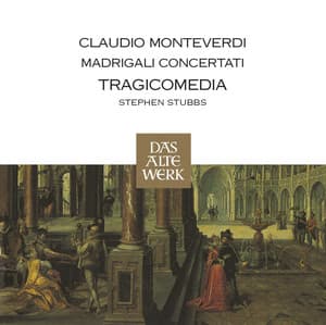 Monteverdi : Madrigali Concertati - Claudio Monteverdi