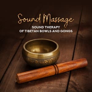 Sound Massage. Sound Therapy of Tibetan Bowls and Gongs - New Age Wellness Creator
