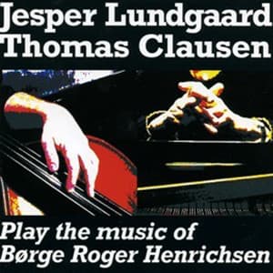 Play the Music of Børge Roger Henrichsen - Jesper Lundgaard