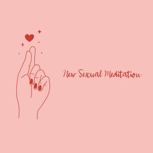 New Sexual Meditation – Concentration and Breathing with New Age Music - Relaxation & Meditation Academy