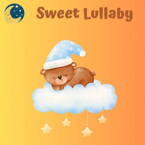 Sweet Lullaby - Nursery Rhymes and Kids Songs