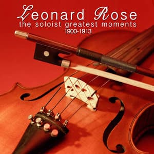 The Soloist: Greatest Moments - Leonard Rose