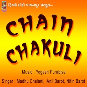 Chain Chakuli - Madhu Chelani