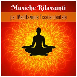 Musiche rilassanti per meditazione trascendentale - Meditazione Guidata