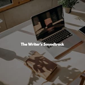 The Writer's Soundtrack - Musica Rilassante & Benessere