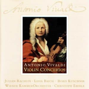 Vivaldi: Violin Concertos - Antonio Vivaldi