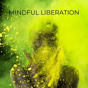 Mindful Liberation: Unlocking Inner Peace and Freedom Through Music - Healing Meditation Zone