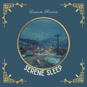 Serene Sleep - Dream Haven
