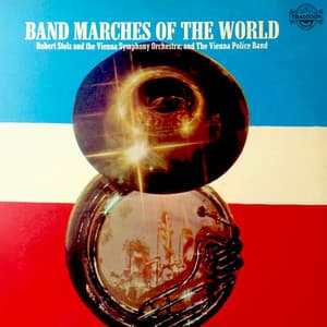 Band Marches Of The World - Wiener Philharmoniker