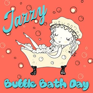 Jazzy Bubble Bath Day - Ethel Weston