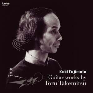 武満 徹　ギター作品集 vol. 2 - Toru Takemitsu