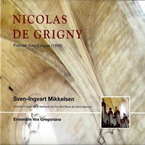 Nicolas De Grigny: Premier livre d'orgue - Nicolas de Grigny