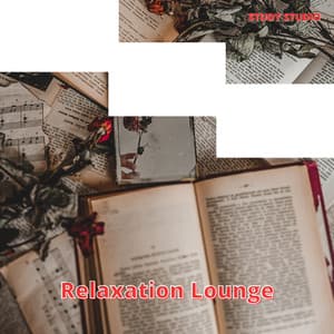 Relaxation Lounge: Mind Empowerment - Study Studio