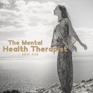 The Mental Health Therapist: New Age - Enlightened State