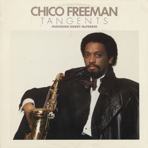 Tangents - Chico Freeman