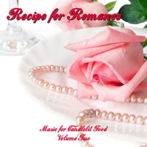 Recipe for Romance, Valentine's Music for Food - Romantic Guitar
