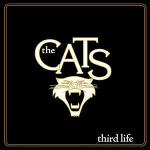 Third Life - The Cats