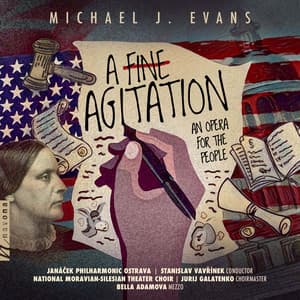 Michael J. Evans: A Fine Agitation - An Opera for the People - Michael J. Evans