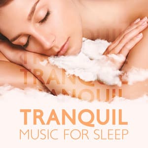 Tranquil Music for Sleep - Deep Sleep Relaxation Universe