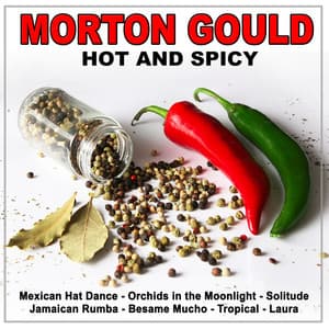 Hot and Spicy - Morton Gould