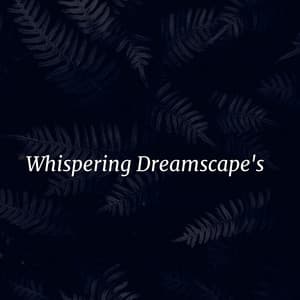 Whispering Dreamscape's - Lumenis