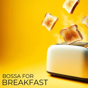 Bossa for Breakfast: Morning Bossa Nova for Positive Mood - Good Morning Jazz Academy