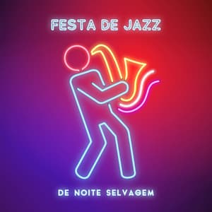 Festa de jazz de noite selvagem - Música de Fondo Jazz Coleção