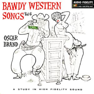 Bawdy Western Songs, Vol. 6 - Oscar Brand