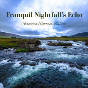 Tranquil Nightfall's Echo: Stream's Slumber Ballad - Luna Waterfall