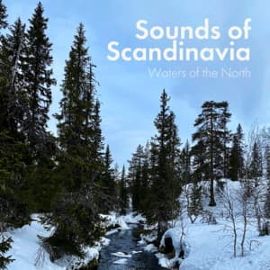 Waters of the North - Sounds of Scandinavia