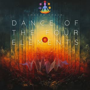 Dance of the Four Elements: Chakra Synergy - Chakra Shack