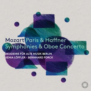 Mozart: Paris & Haffner Symphonies & Oboe Concerto - Wolfgang Amadeus Mozart