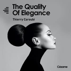 The Quality of Elegance - Thierry Caroubi