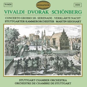 Vivaldi: L'estro armonico, Op. 3, No. 8 - Dvorák: Serenade for Strings, Op. 22 - Schönberg: Verklärte Nacht, Op. 4 - Arnold Schoenberg